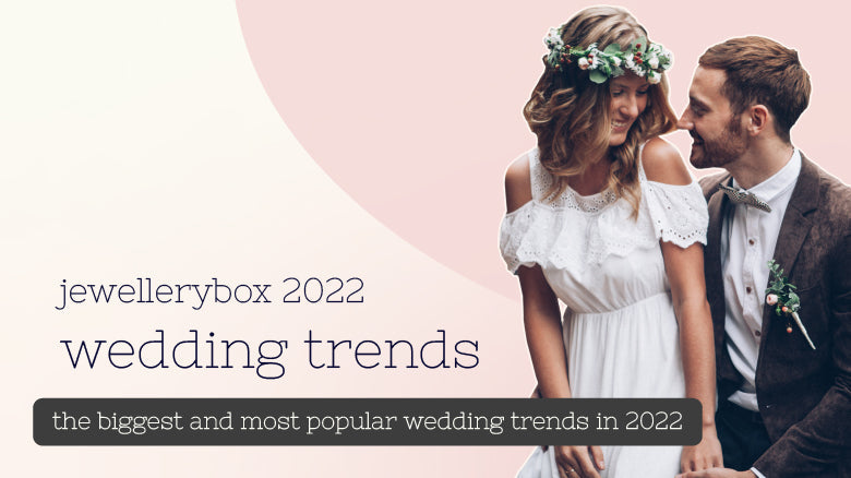 the biggest and most popular wedding trends in 2022