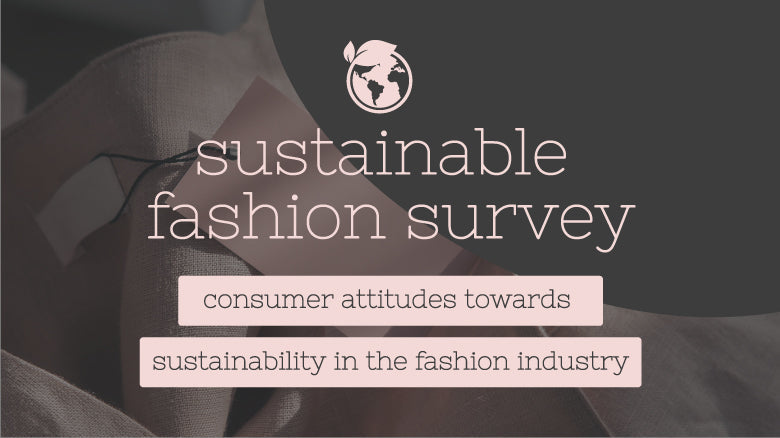 Sustainable Fashion Survey